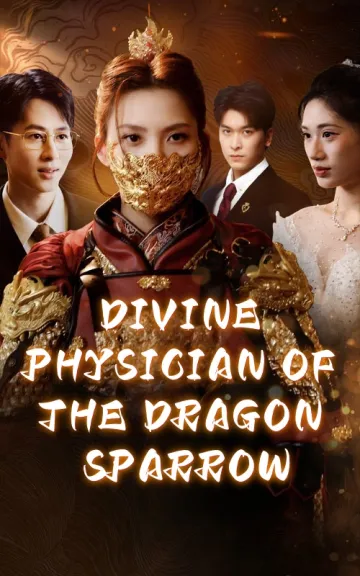 DIVINE PHYSICIAN OF THE DRAGON SPARROW